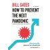 How to Prevent the Next Pandemic สู่โลกปลอดเชื้อ:คู่มือป้องกันการระบาดใหญ่ครั้งต่อไป